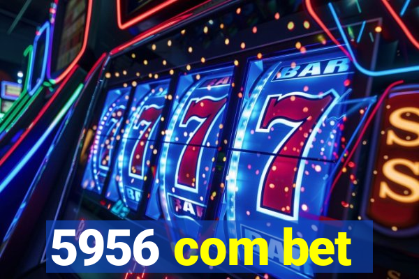 5956 com bet